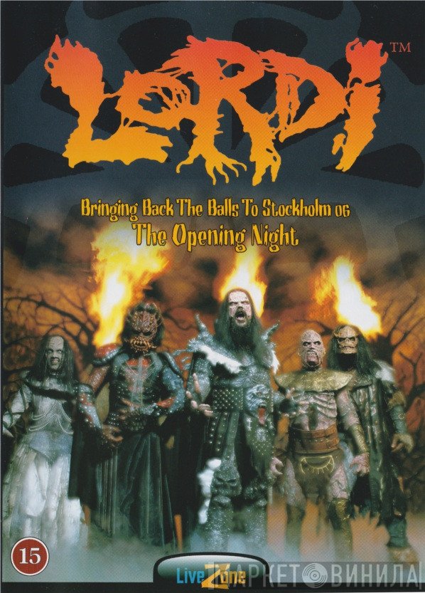 Lordi - Bringing Back The Balls To Stockholm 06 - The Opening Night
