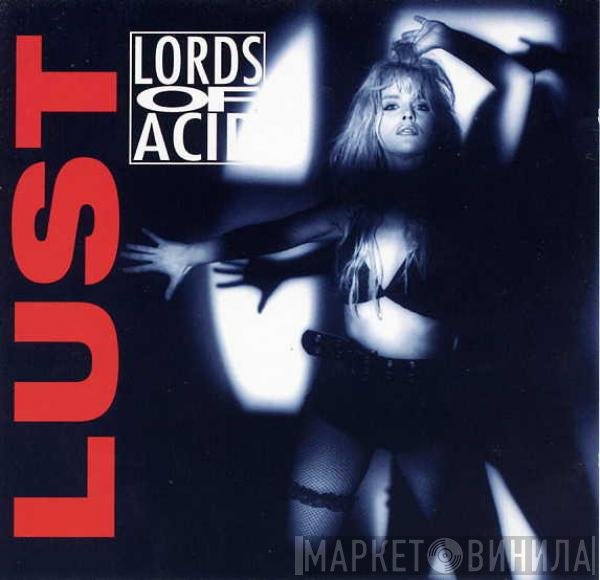 Lords Of Acid  - Lust