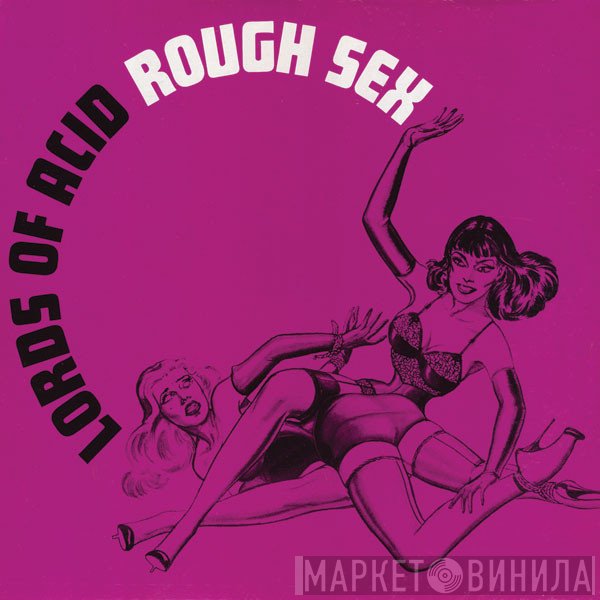 Lords Of Acid  - Rough Sex
