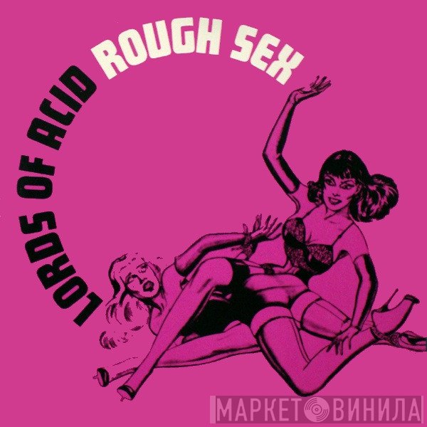 Lords Of Acid  - Rough Sex