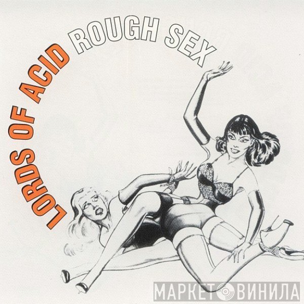 Lords Of Acid  - Rough Sex
