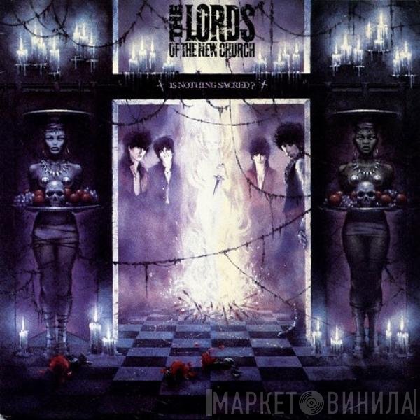 Lords Of The New Church - Is Nothing Sacred?