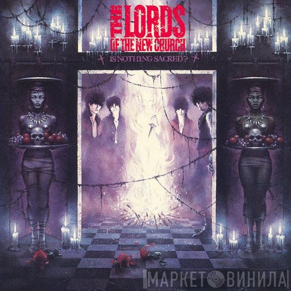 Lords Of The New Church  - Is Nothing Sacred?