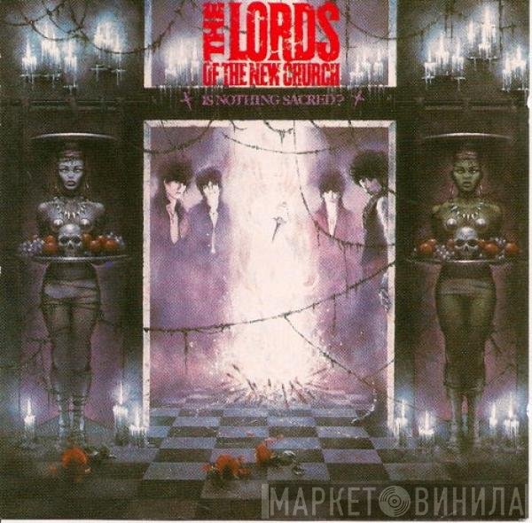 Lords Of The New Church  - Is Nothing Sacred?