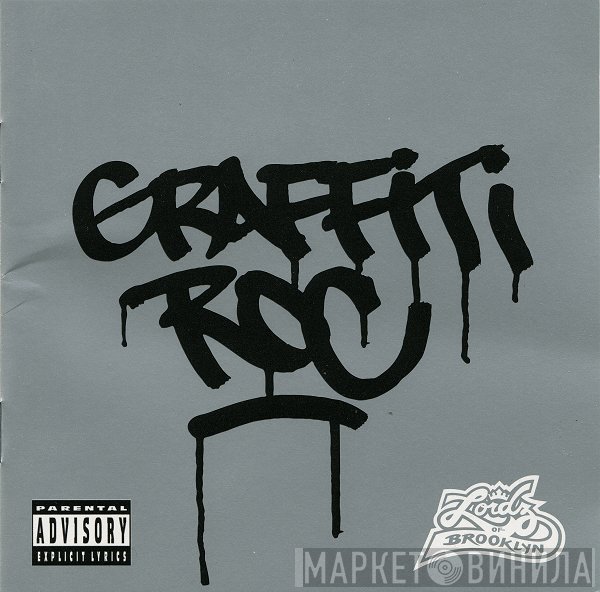Lordz Of Brooklyn  - Graffiti Roc