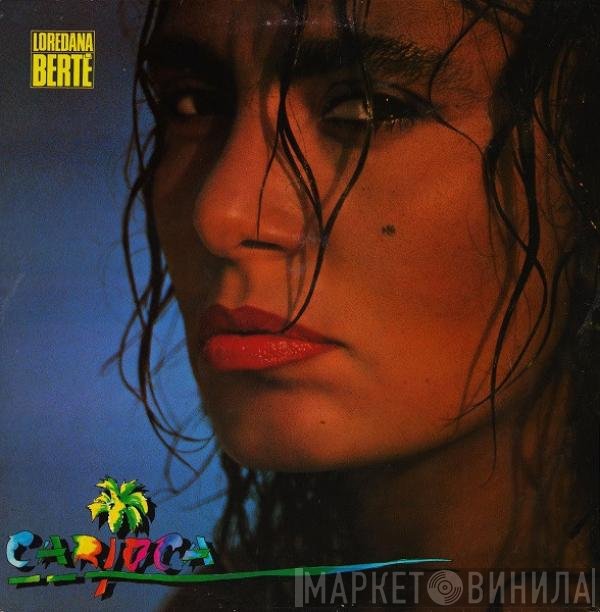 Loredana Bertè  - Carioca