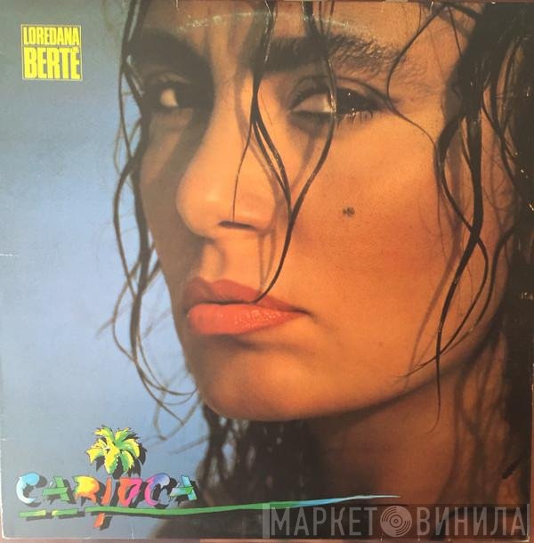 Loredana Bertè  - Carioca