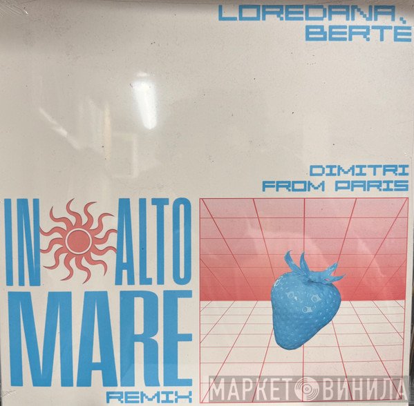 Loredana Bertè, Dimitri From Paris - In Alto Mare (Remix)