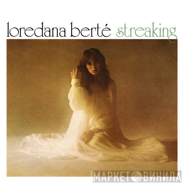 Loredana Bertè  - Streaking