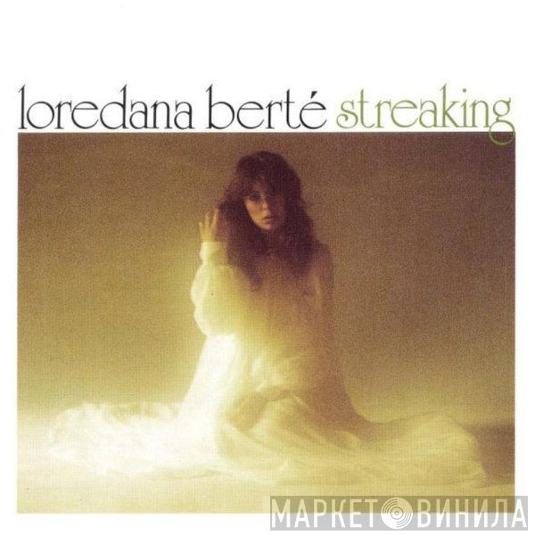 Loredana Bertè  - Streaking