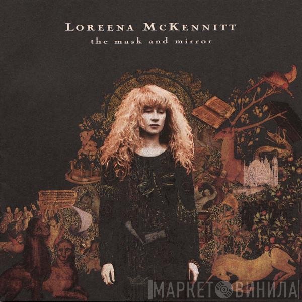 Loreena McKennitt  - The Mask And Mirror