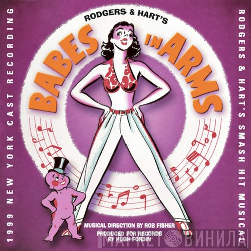 Lorenz Hart, Richard Rodgers - Babes In Arms (1999 New York Cast Recording)