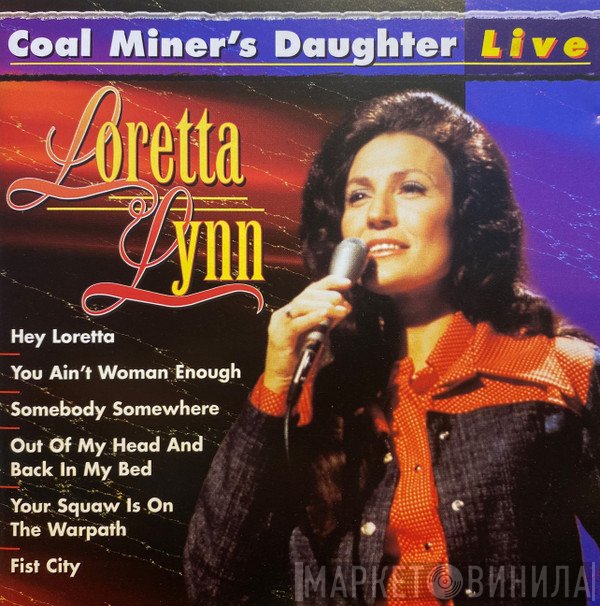Loretta Lynn - Coal Miner's Daughter Live