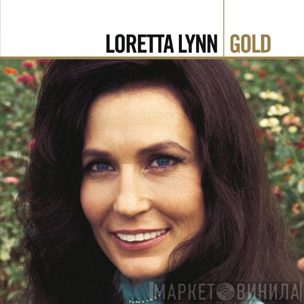 Loretta Lynn  - Gold