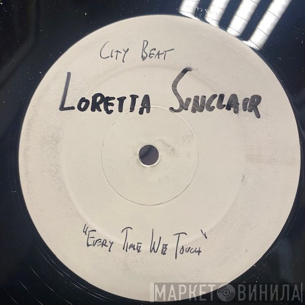 Loretta Sinclair - Everytime We Touch