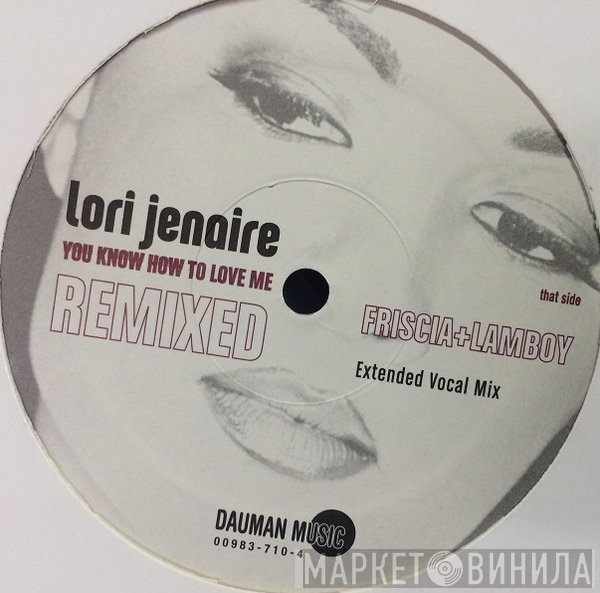 Lori Jenaire - You Know How To Love Me