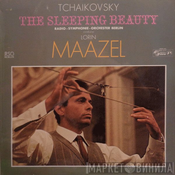Lorin Maazel, Radio-Symphonie-Orchester Berlin, Pyotr Ilyich Tchaikovsky - The Sleeping Beauty (Excerpts)