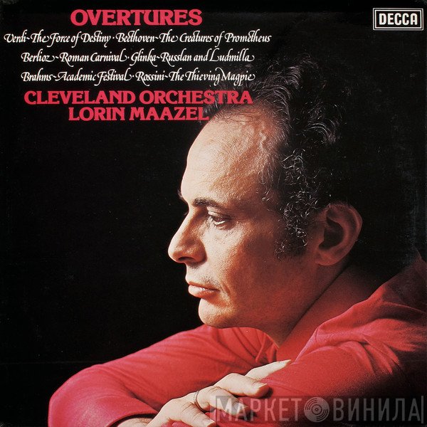 Lorin Maazel, The Cleveland Orchestra - Overtures