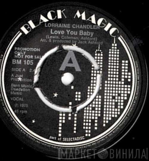 Lorraine Chandler, Lorraine Chandler  - Love You Baby / What Can I Do