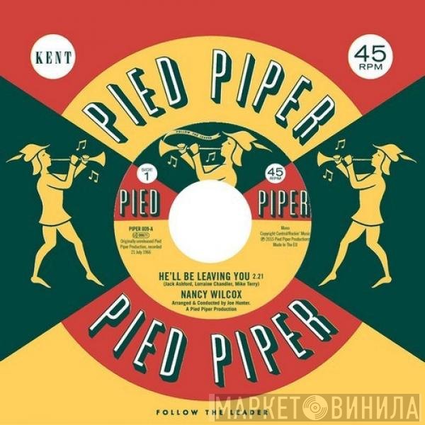 Lorraine Chandler, Nancy Wilcox - He'll Be Leaving You / Mend The Torn Pieces Of My Heart (Original Version)