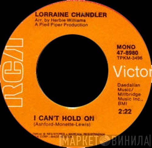Lorraine Chandler - I Can't Hold On / She Don't Want You