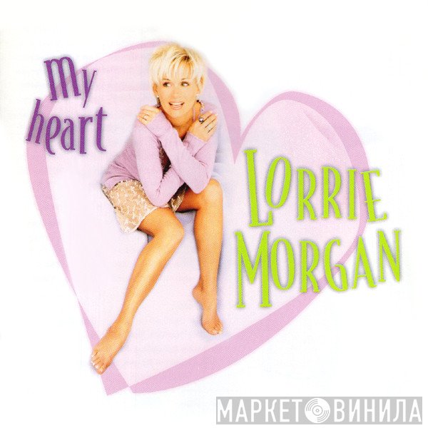 Lorrie Morgan - My Heart