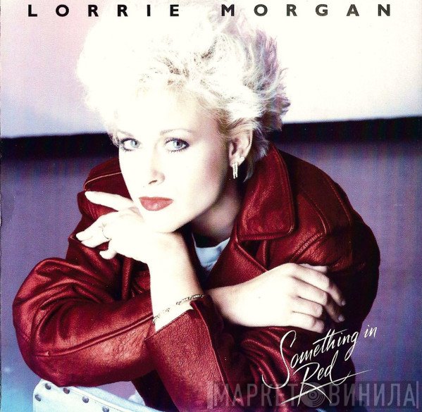 Lorrie Morgan - Something In Red
