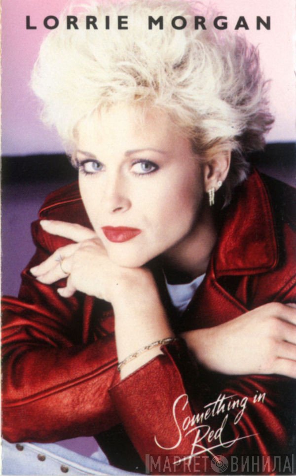 Lorrie Morgan  - Something In Red