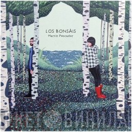 Los Bonsáis - Martín Pescador