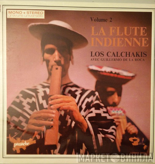 Los Calchakis, Guillermo De La Roca - La Flute Indienne Volume 2
