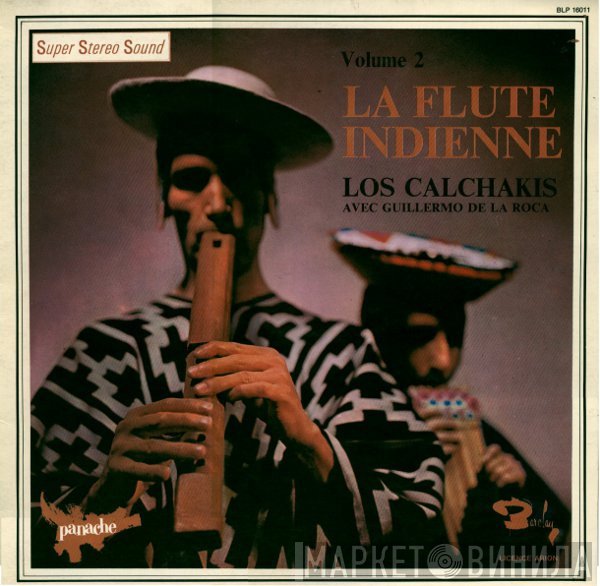 Los Calchakis, Guillermo De La Roca - La Flute Indienne Volume 2