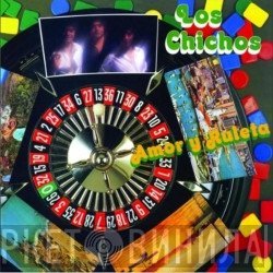 Los Chichos  - Amor Y Ruleta