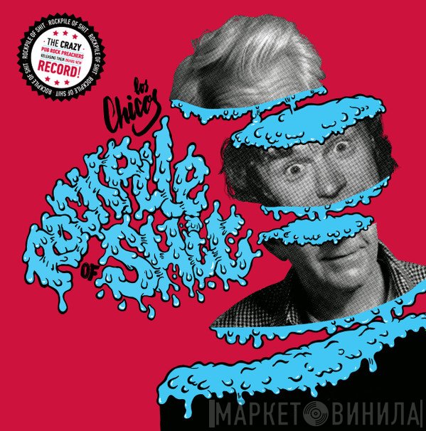 Los Chicos  - Rockpile Of Shit