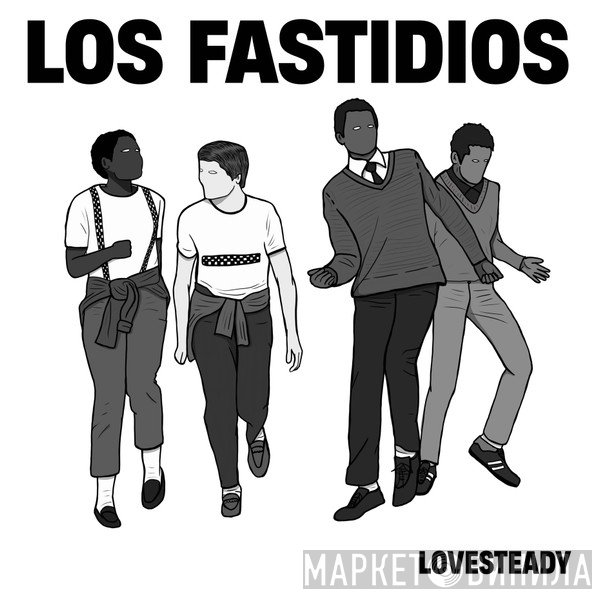 Los Fastidios - Lovesteady