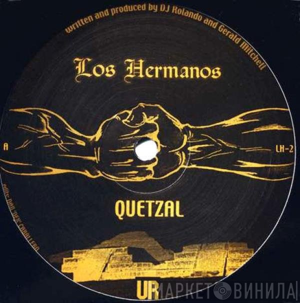 Los Hermanos  - Quetzal