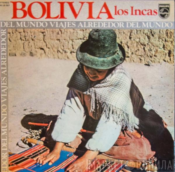 Los Incas  - Bolivia