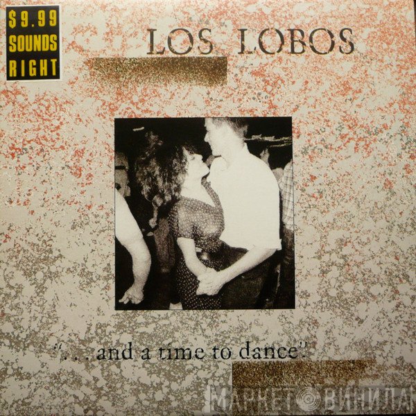 Los Lobos  - ... And A Time To Dance