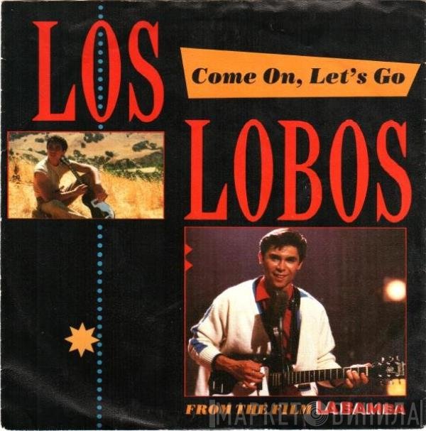 Los Lobos  - Come On, Let's Go