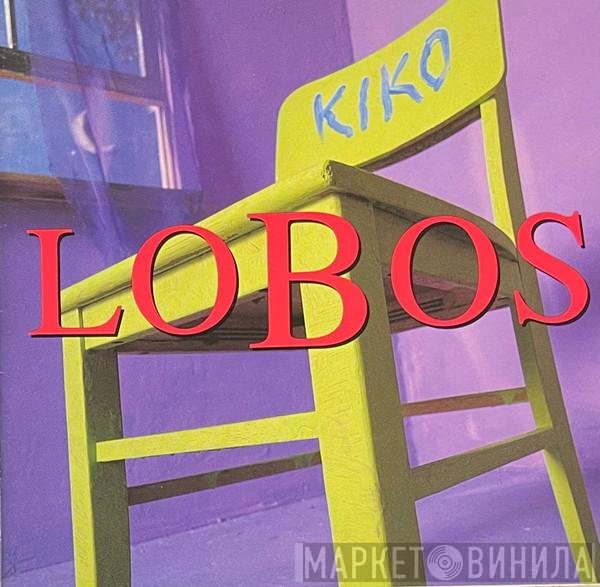 Los Lobos  - Kiko