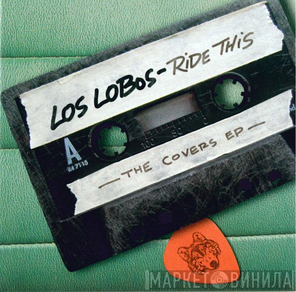 Los Lobos  - Ride This - The Covers EP