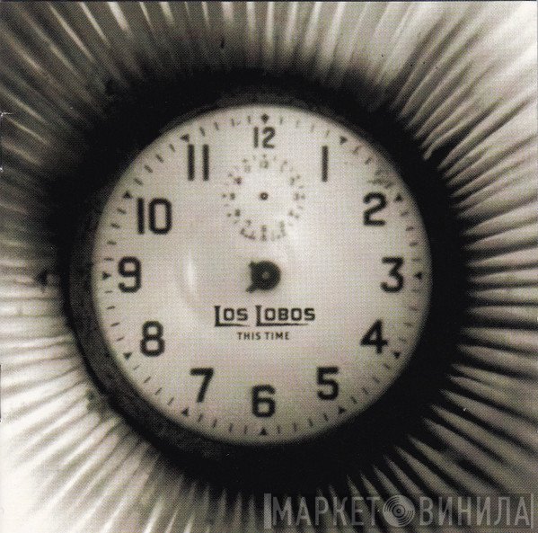 Los Lobos - This Time