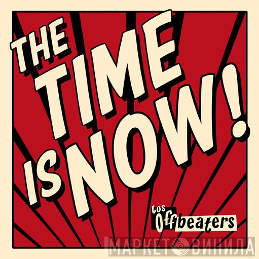 Los Offbeaters - The Time Is Now!