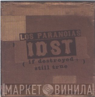 Los Paranoias - IDST (If Destroyed Still True)