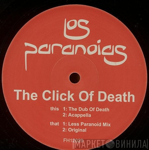 Los Paranoias - The Click Of Death
