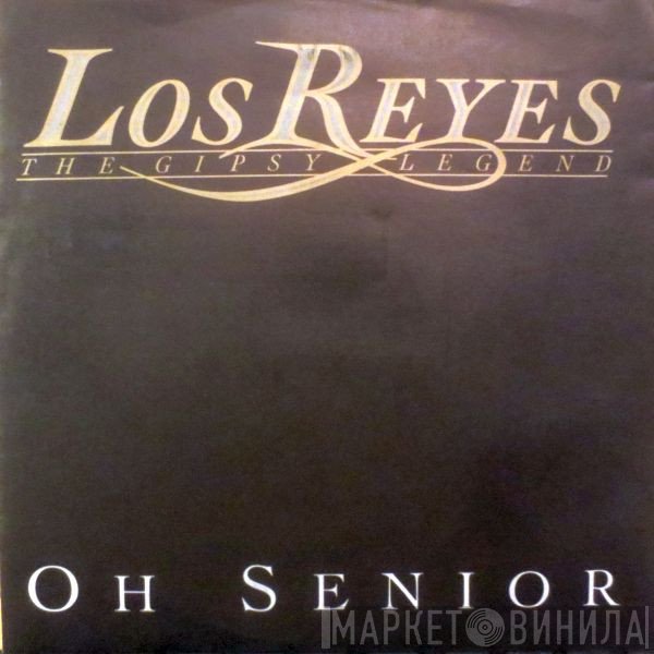 Los Reyes  - Oh Senior
