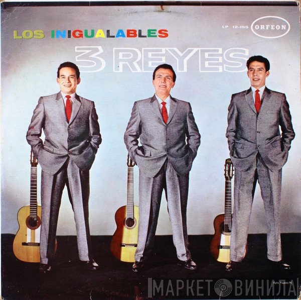 Los Tres Reyes  - Los Inigualables 3 Reyes