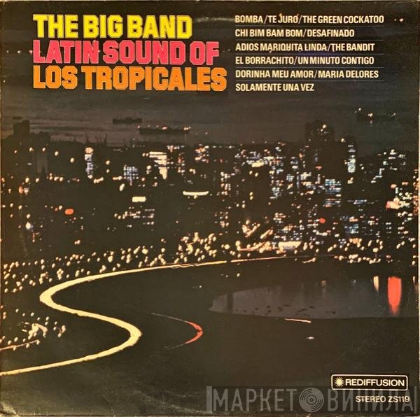 Los Tropicales  - The Big Band Latin Sound Of Los Tropicales