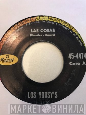 Los Yorsy's - Las Cosas / Cuando Amanezca