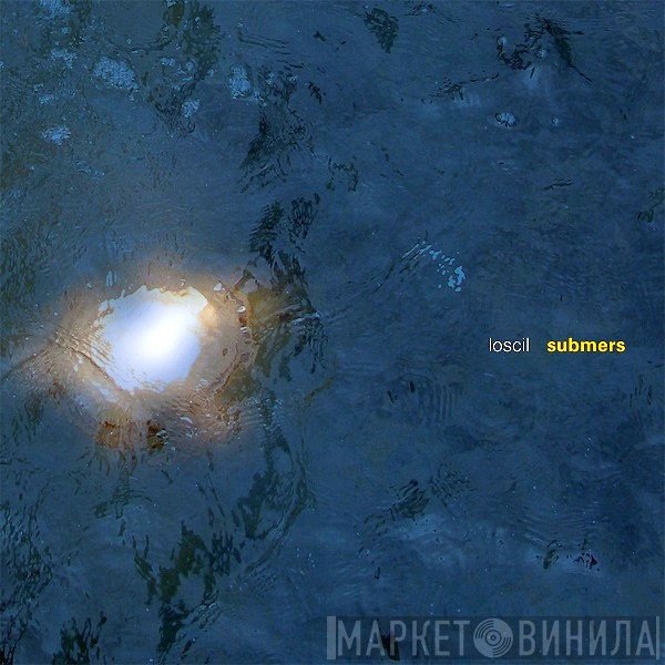 Loscil - Submers
