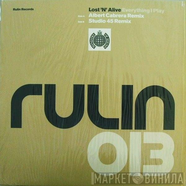 Lost 'N' Alive - Everything I Play